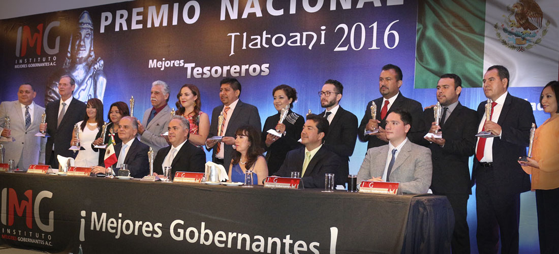 Ceremonia de Premiación del Premio Nacional Tlatoani 2016 Mejores Tesoreros 
				  otorgado por el Instituto Mejores Gobernantes A.C.